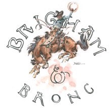 Brigham & Bronc